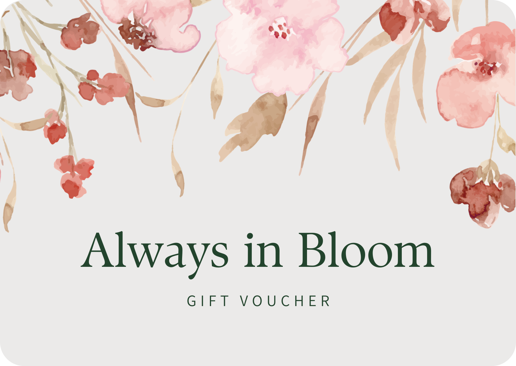 Always in Bloom Digital Gift Card
