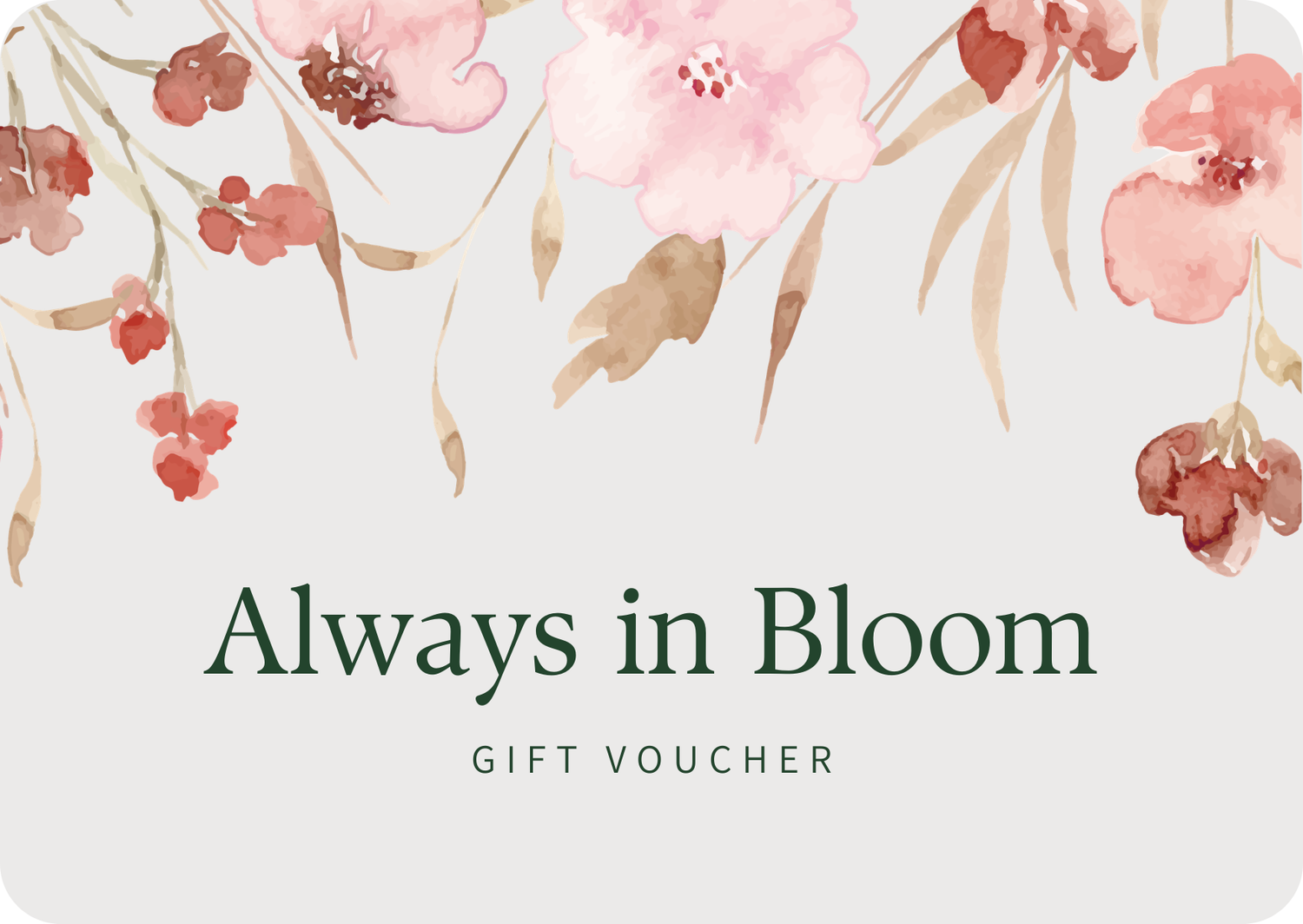 Always in Bloom Digital Gift Card